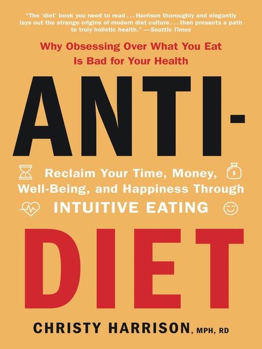 Title details for Anti-Diet by Christy Harrison - Wait list
